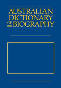 Australian Dictionary Of Biography V6