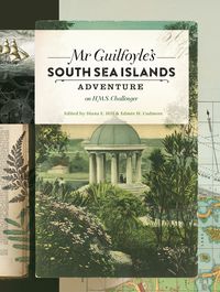 Mr Guilfoyle’s South Sea Islands Adventure on HMS Challenger