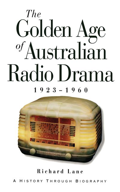 The Golden Age Of Australian Radio Drama