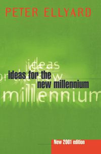 Ideas For The New Millennium