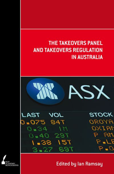 The Takeovers Panel and Takeovers Regulation in Australia