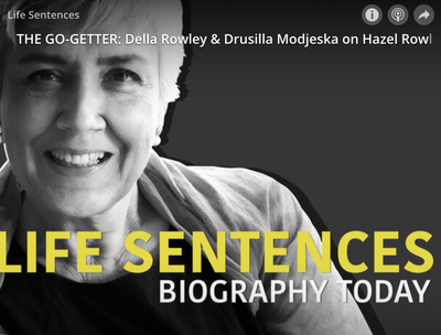  THE GO-GETTER: Della Rowley & Drusilla Modjeska on Hazel Rowley