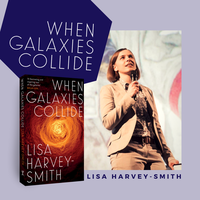 Q & A with Lisa Harvey-Smith - Author of When Galaxies Collide