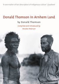Donald Thomson In Arnhem Land