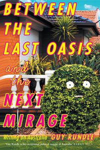 Between the Last Oasis and the next Mirage