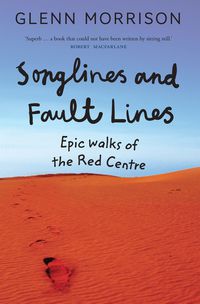 Songlines and Fault Lines