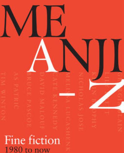 A review of ‘Meanjin A–Z: Fine Fiction, 1980 to now’