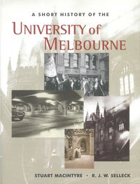 A Short History Of The University Of Melbourne