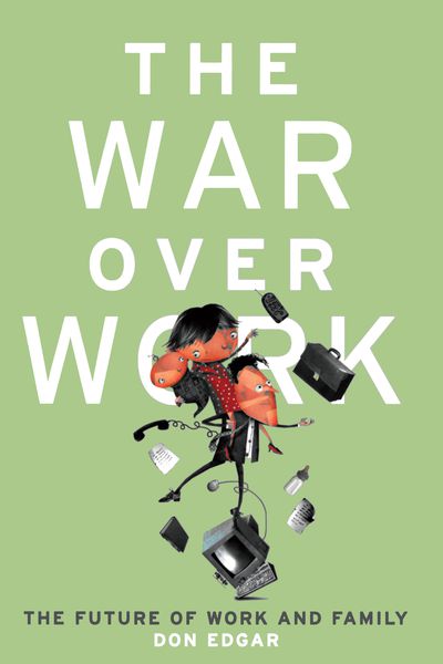 The War Over Work