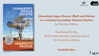 Unmaking Angas Downs shortlisted for the 2023 Prime Minister's Literary Award for Australian History 