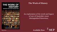 Graeme Davison's speech launching The Work of History edited by Peter Beilharz and Sian Supski