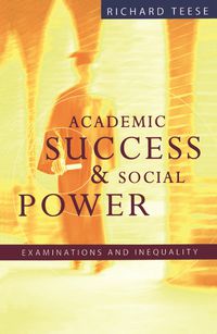 Academic Success And Social Power
