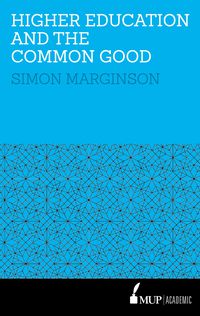 Higher Education and the Common Good