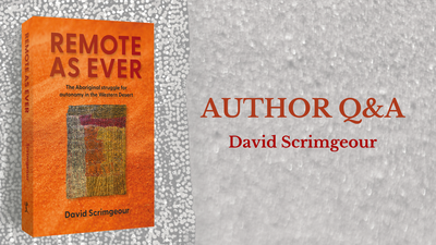 Q & A with David Scrimgeour—Author of Remote as Ever
