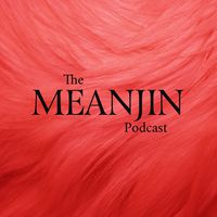 The Meanjin Podcast Returns