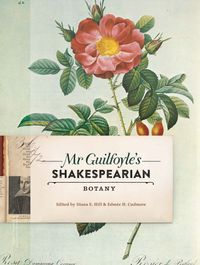 Mr Guilfoyle’s Shakespearian Botany