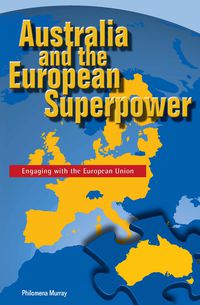 Australia and the European Superpower