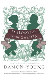 Philosophy In The Garden