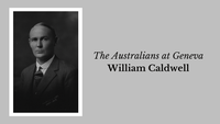 The Australians at Geneva: William Caldwell