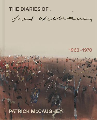 The Diaries of Fred Williams 1963–1970