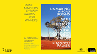 Unmaking Angas Downs wins the 2023 Prime Minister's Literary Award for Australian History 
