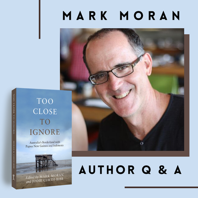 Q & A with Mark Moran - Editor of Too Close to Ignore