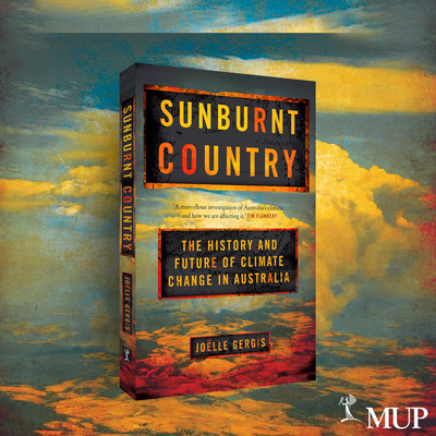 Spotlight: Sunburnt Country by Joëlle Gergis