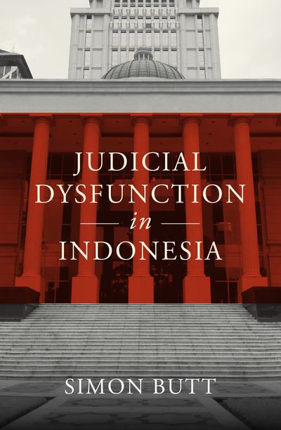 Judicial Dysfunction in Indonesia