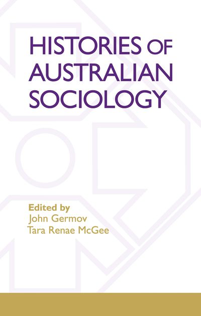 Histories Of Australian Sociology